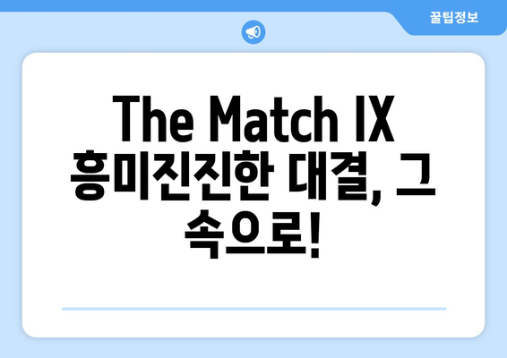 The Match IX| 골프 전설들의 궁극의 대결 | 챔피언십 경기 분석 및 하이라이트